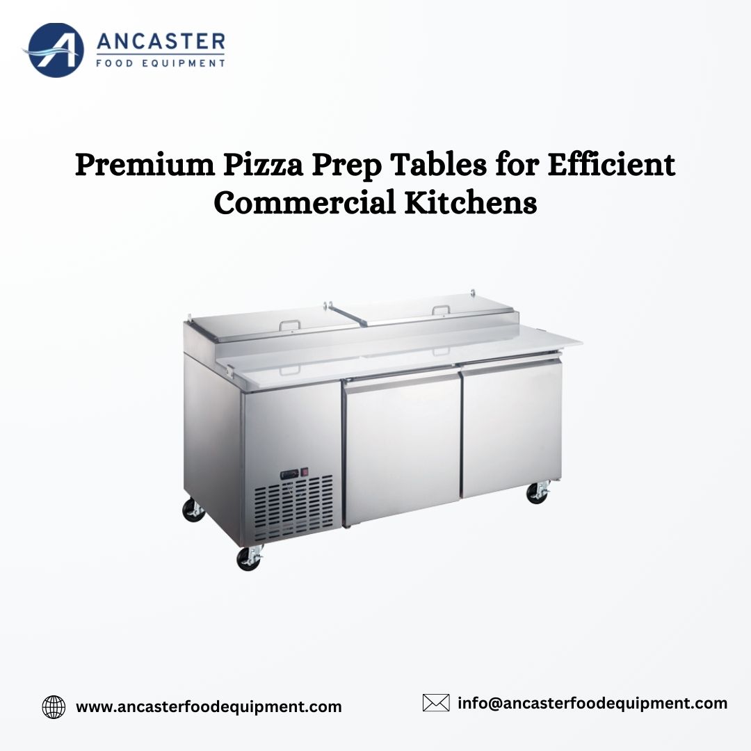 Premium Pizza Prep Tables For Efficient Commercial Kitchens